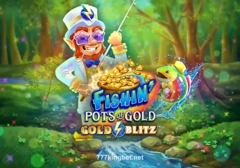 Hình ảnh Fishin’ Pots Of Gold™ Gold Blitz™ tại 777kingbet