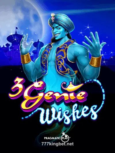 3 Genie Wishes tại 777kingbet